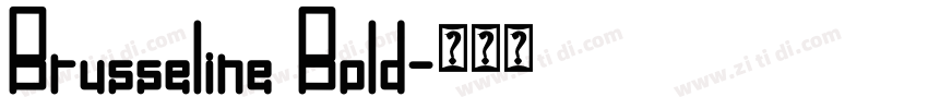 Brusseline Bold字体转换 Brusseline Bold字体转换